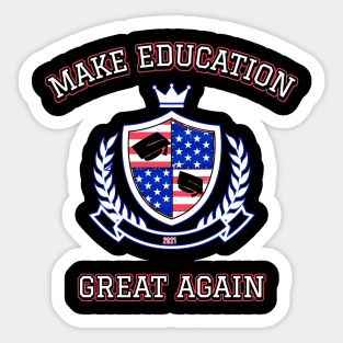 Make Education Great Again Sticker